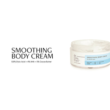 Buy Deconstruct Smoothing Body Cream with 0.8% Dioic Acid, 4% AHA & 5% Cocoa Butter | Vanity Wagon
